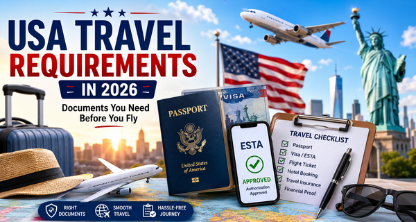USA Travel Requirements in 2026: Documents You Need Before You Fly